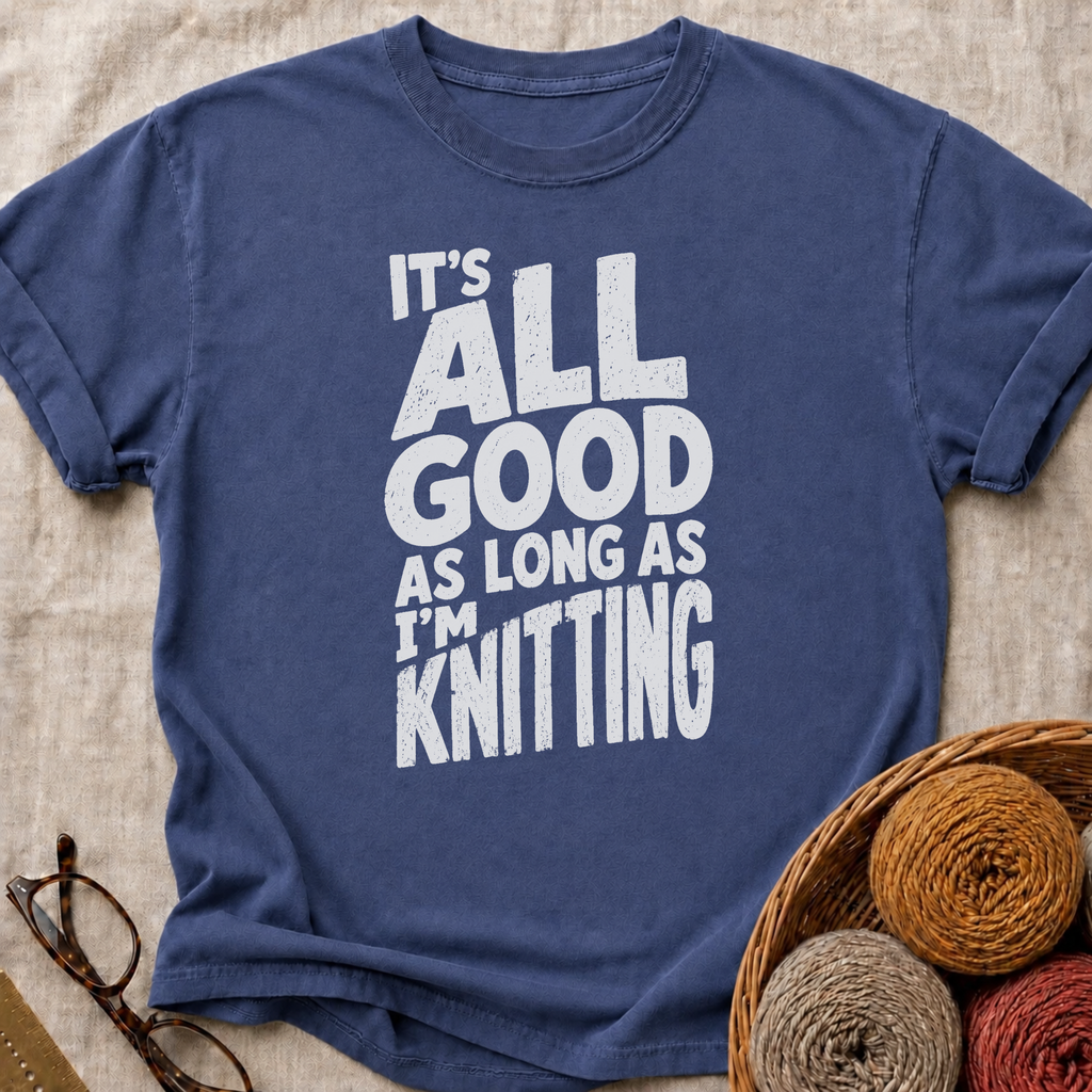 It’s All Good T-Shirt
