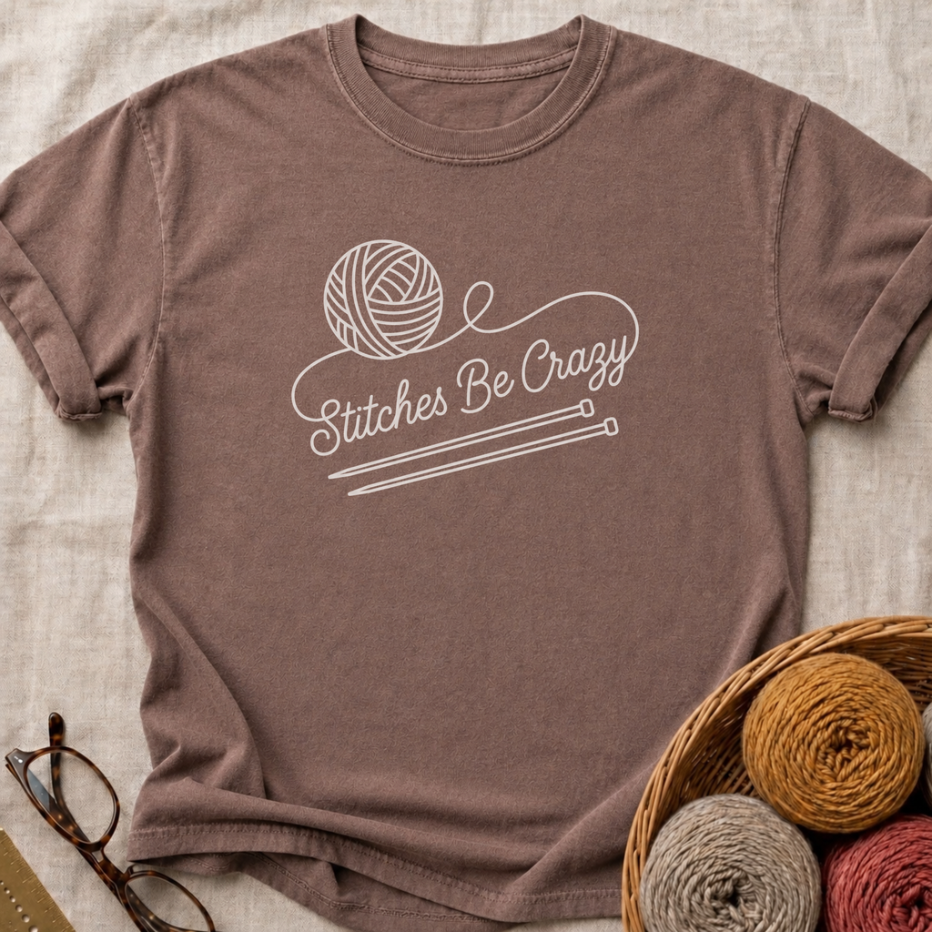 Stitches Be Crazy T-Shirt