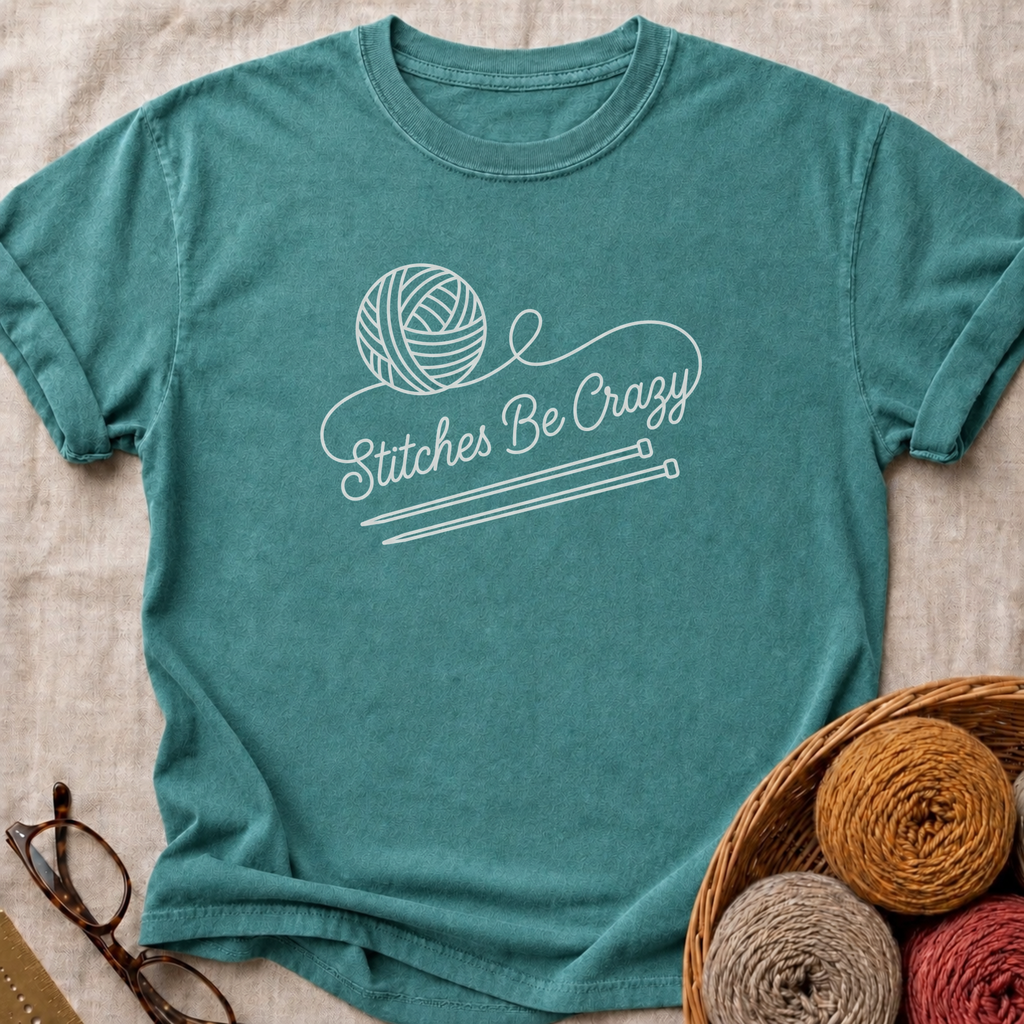Stitches Be Crazy T-Shirt