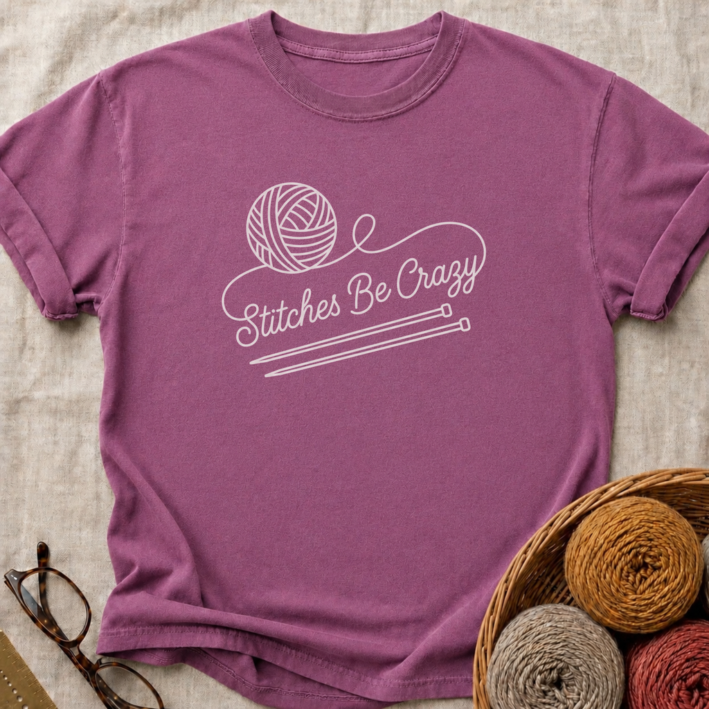 Stitches Be Crazy T-Shirt