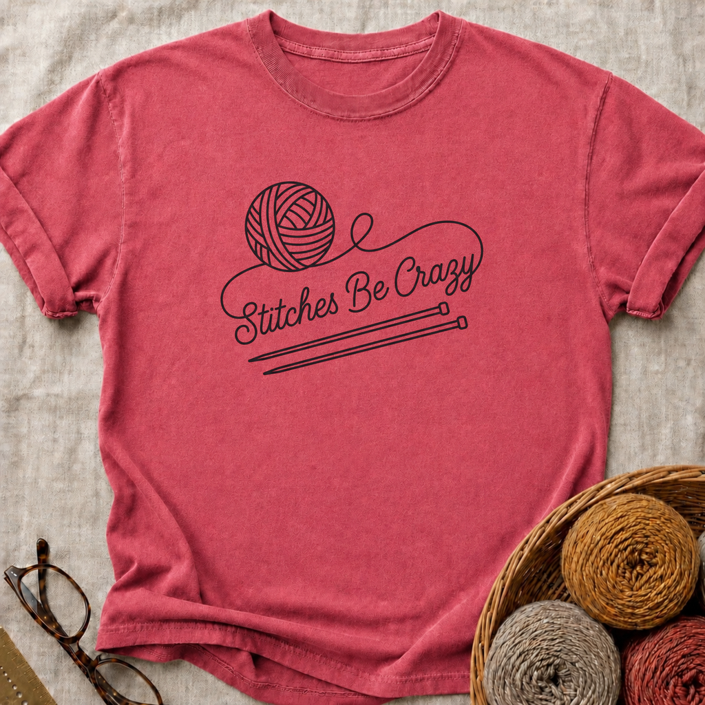 Stitches Be Crazy T-Shirt